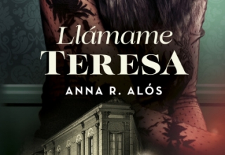 Llámame Teresa, la primera novela de Anna R. Alós. Roca Editorial